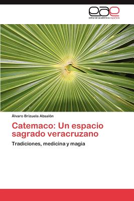 Immagine del venditore per Catemaco: Un Espacio Sagrado Veracruzano (Paperback or Softback) venduto da BargainBookStores