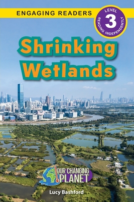 Bild des Verkufers fr Shrinking Wetlands: Our Changing Planet (Engaging Readers, Level 3) (Paperback or Softback) zum Verkauf von BargainBookStores