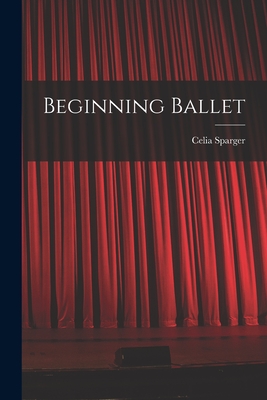 Bild des Verkufers fr Beginning Ballet (Paperback or Softback) zum Verkauf von BargainBookStores