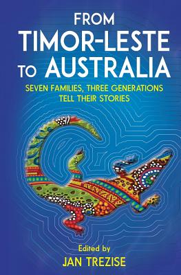 Seller image for From Timor-Leste to Australia: Seven families, three generations tell their stories (Paperback or Softback) for sale by BargainBookStores