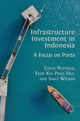Bild des Verkufers fr Infrastructure Investment in Indonesia: A Focus on Ports (Paperback or Softback) zum Verkauf von BargainBookStores