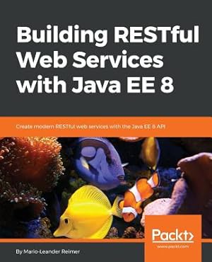 Immagine del venditore per Building RESTful Web Services with Java EE 8 (Paperback or Softback) venduto da BargainBookStores