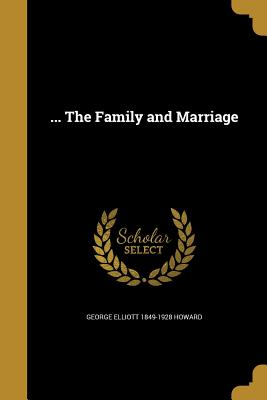 Imagen del vendedor de The Family and Marriage (Paperback or Softback) a la venta por BargainBookStores