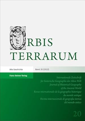 Bild des Verkufers fr Orbis Terrarum 2022: Internationale Zeitschrift Fur Historische Geographie Der Alten Welt / Journal of Historical Geography of the Ancient World (English and German Edition) [Paperback ] zum Verkauf von booksXpress