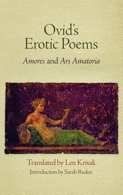 Bild des Verkufers fr Ovid's Erotic Poems: Amores and Ars Amatoria (Hardback or Cased Book) zum Verkauf von BargainBookStores