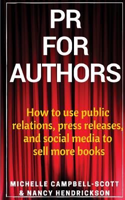 Imagen del vendedor de PR for Authors: How to use public relations, press releases, and social media to sell more books (Paperback or Softback) a la venta por BargainBookStores