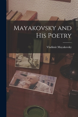 Seller image for Mayakovsky and His Poetry (Paperback or Softback) for sale by BargainBookStores