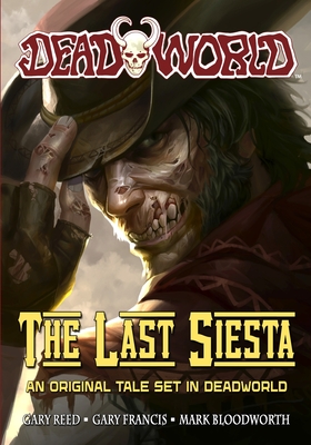 Bild des Verkufers fr Deadworld: The Last Siesta (Paperback or Softback) zum Verkauf von BargainBookStores