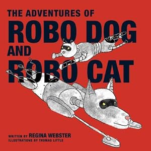 Imagen del vendedor de The Adventures of Robo Dog and Robo Cat (Paperback or Softback) a la venta por BargainBookStores