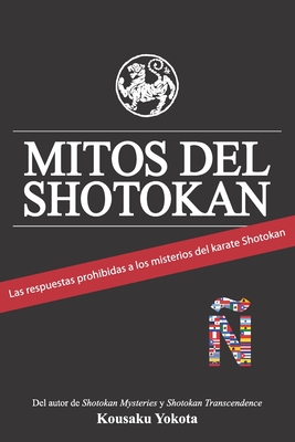 Imagen del vendedor de Mitos del Shotokan: Las respuestas prohibidas a los misterios del karate Shotokan (Paperback or Softback) a la venta por BargainBookStores