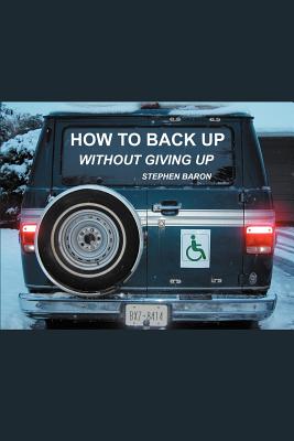 Bild des Verkufers fr How to Back up Without Giving up (Paperback or Softback) zum Verkauf von BargainBookStores