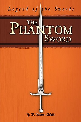 Seller image for The Phantom Sword: Legend of the Swords (Paperback or Softback) for sale by BargainBookStores