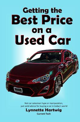 Seller image for Getting the Best Price on a Used Car (Paperback or Softback) for sale by BargainBookStores