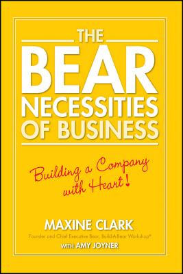 Seller image for The Bear Necessities of Business: Building a Company with Heart (Paperback or Softback) for sale by BargainBookStores