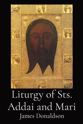 Seller image for Liturgy of Sts. Addai and Mari (Paperback or Softback) for sale by BargainBookStores