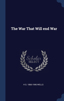 Seller image for The War That Will end War (Hardback or Cased Book) for sale by BargainBookStores