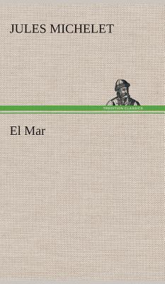 Seller image for El Mar (Hardback or Cased Book) for sale by BargainBookStores