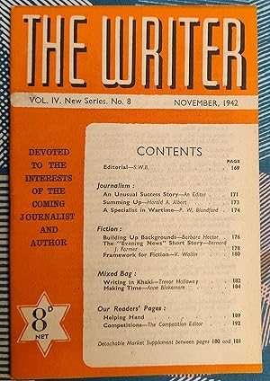 Bild des Verkufers fr The Writer November 1942 Devoted To The Interests Of The Coming Journalist And Author Vol.IV New Series No.8 / Harold A Albert "Free-lance Journalism for a Living" / P W Blandford "A Specialist in Wartime" / Barbara Hector "Building Up Backgrounds" / Bernard J Farmer "The 'Evening News' Short Story" / V Wallin "Framework for Fiction" / Trevor Halloway "Writing in Khaki" / /Anne Blakemore "Making Time" zum Verkauf von Shore Books