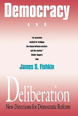Seller image for Democracy and Deliberation: New Directions for Democratic Reform (Paperback or Softback) for sale by BargainBookStores