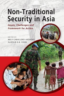 Seller image for Non-Traditional Security in Asia: Issues, Challenges and Framework for Action (Paperback or Softback) for sale by BargainBookStores