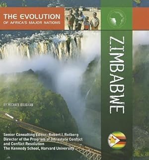 Imagen del vendedor de Zimbabwe (The Evolution of Africa's Major Nations) a la venta por WeBuyBooks
