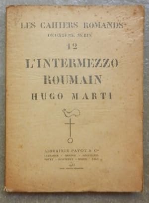 Image du vendeur pour L'intermezzo roumain. mis en vente par Librairie les mains dans les poches