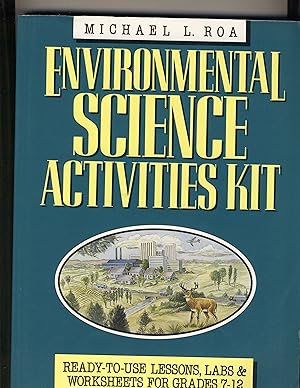 Seller image for Environmental Science Activities Kit: Ready-To-Use Lessons, Labs, and Worksheets for Grades 7-12 (J-B Ed: Activities) for sale by Richard Lemay