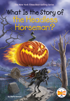 Seller image for What Is the Story of the Headless Horseman? (Hardback or Cased Book) for sale by BargainBookStores