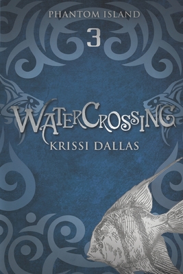 Seller image for Watercrossing: Phantom Island Book 3 (Paperback or Softback) for sale by BargainBookStores