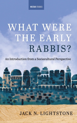 Bild des Verkufers fr What Were the Early Rabbis?: An Introduction from a Sociocultural Perspective (Hardback or Cased Book) zum Verkauf von BargainBookStores