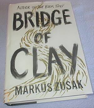 Seller image for Bridge Of Clay (Signed 1st Edition) for sale by Bramble Books