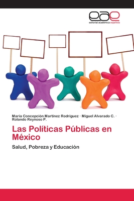 Bild des Verkufers fr Las Pol�ticas P�blicas en M�xico (Paperback or Softback) zum Verkauf von BargainBookStores