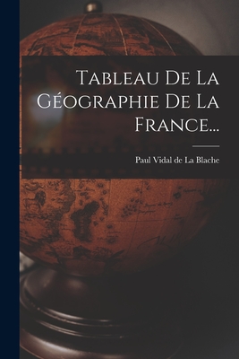 Seller image for Tableau De La G�ographie De La France. (Paperback or Softback) for sale by BargainBookStores