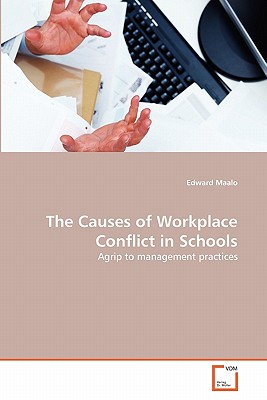 Image du vendeur pour The Causes of Workplace Conflict in Schools (Paperback or Softback) mis en vente par BargainBookStores