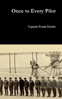 Seller image for Once to Every Pilot (Hardback or Cased Book) for sale by BargainBookStores
