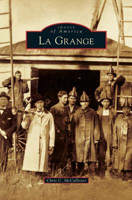 Seller image for La Grange (Hardback or Cased Book) for sale by BargainBookStores