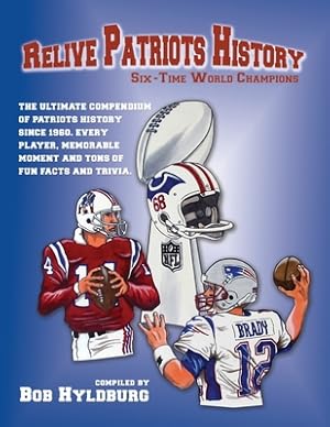 Immagine del venditore per Relive Patriots History: Six Time World Champions (Paperback or Softback) venduto da BargainBookStores