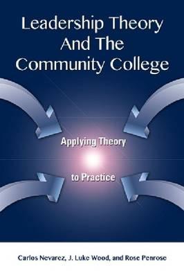 Image du vendeur pour Leadership Theory and the Community College: Applying Theory to Practice (Paperback or Softback) mis en vente par BargainBookStores