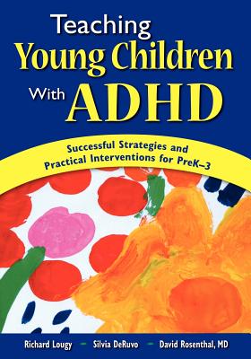Imagen del vendedor de teaching Young Children with ADHD: Successful Strategies and Practical Interventions for PreK-3 (Paperback or Softback) a la venta por BargainBookStores