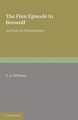 Immagine del venditore per The Finn Episode in Beowulf: An Essay in Interpretation (Paperback or Softback) venduto da BargainBookStores