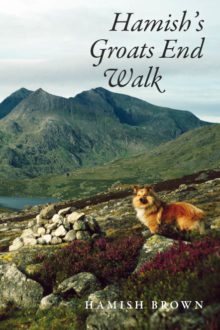 Image du vendeur pour Hamish's Groats End Walk : One Man and His Dog on a Hill Route Through Britain and Ireland mis en vente par GreatBookPricesUK