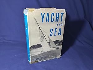 Bild des Verkufers fr Yacht and Sea, The Yachtmans Guide to designing, building and handling of small and medium sized yachts(Hardback,w/dust jacket,1st Edition 1961) zum Verkauf von Codex Books