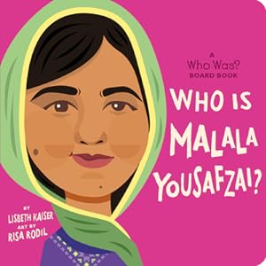 Bild des Verkufers fr Who Is Malala Yousafzai?: A Who Was? Board Book (Board Book) zum Verkauf von BargainBookStores