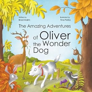 Seller image for The Amazing Adventures of Oliver the Wonder Dog (Paperback or Softback) for sale by BargainBookStores