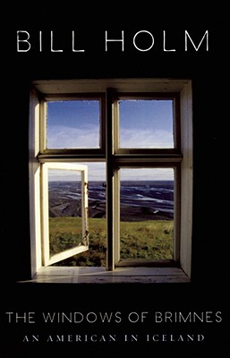 Bild des Verkufers fr The Windows of Brimnes: An American in Iceland (Paperback or Softback) zum Verkauf von BargainBookStores
