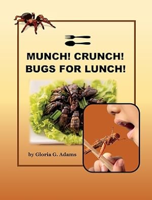 Imagen del vendedor de Munch! Crunch! Bugs for Lunch! (Hardback or Cased Book) a la venta por BargainBookStores