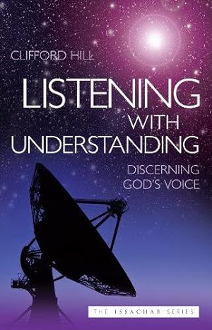 Bild des Verkufers fr Listening with Understanding: Discerning God's Voice zum Verkauf von WeBuyBooks