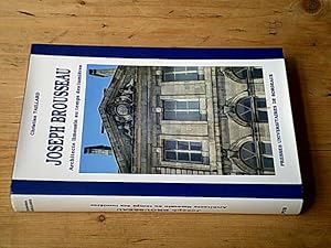 Imagen del vendedor de Joseph Brousseau Architecte limousin au temps des lumires a la venta por Hairion Thibault