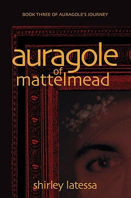 Seller image for Auragole of Mattelmead: Book Three of Aurogole's Journey (Paperback or Softback) for sale by BargainBookStores