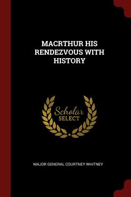 Seller image for Macrthur His Rendezvous with History (Paperback or Softback) for sale by BargainBookStores